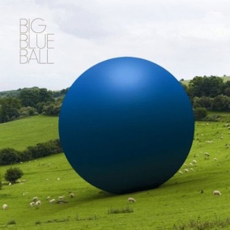 Big Blue Ball – Big Blue Ball