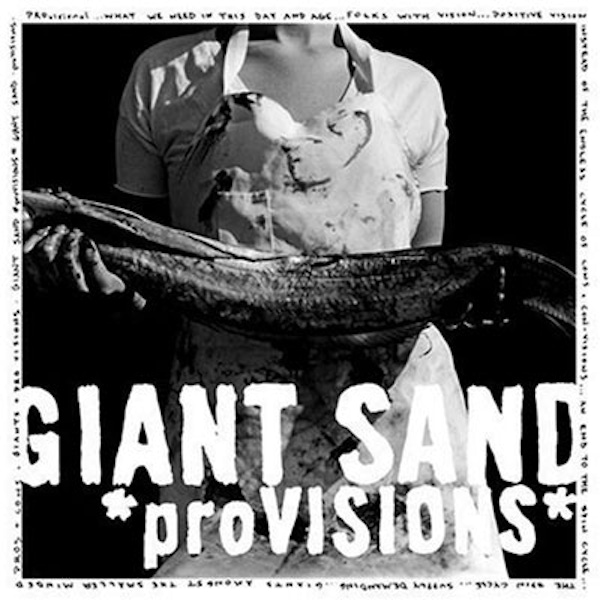 Giant Sand – proVISIONS