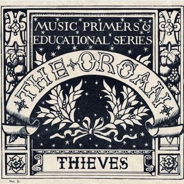 The Organ – Thieves