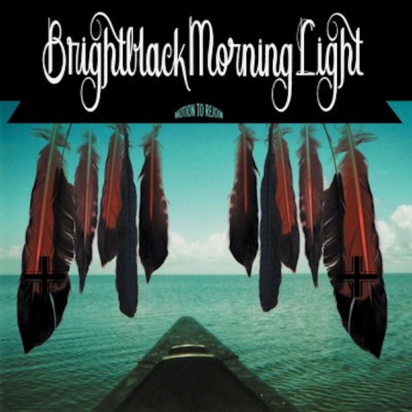 Brightblack Morning Light – Motion To Rejoin
