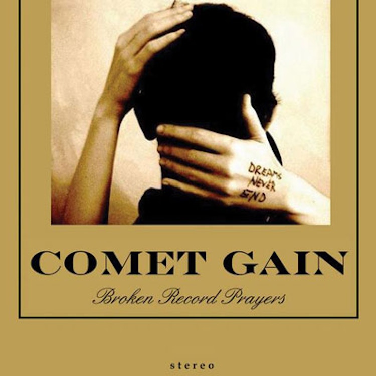 Comet Gain – Broken Record Prayers