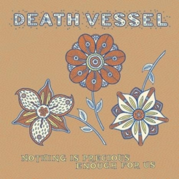 Death Vessel – Nothing Is Precious Enough For Us