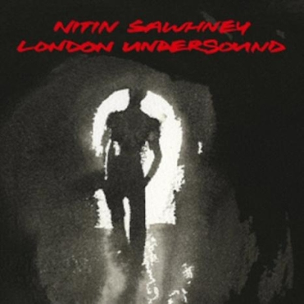 Nitin Sawhney – London Undersound