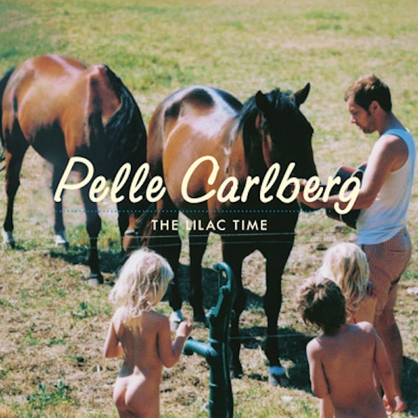 Pelle Carlberg – The Lilac Time