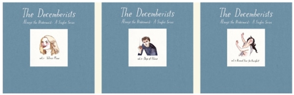 The Decemberists – Always the Bridesmaid