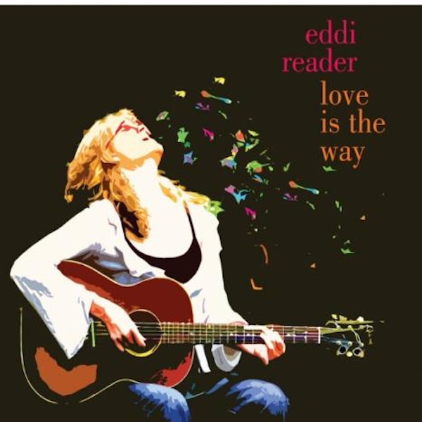 Eddi Reader – Love Is The Way