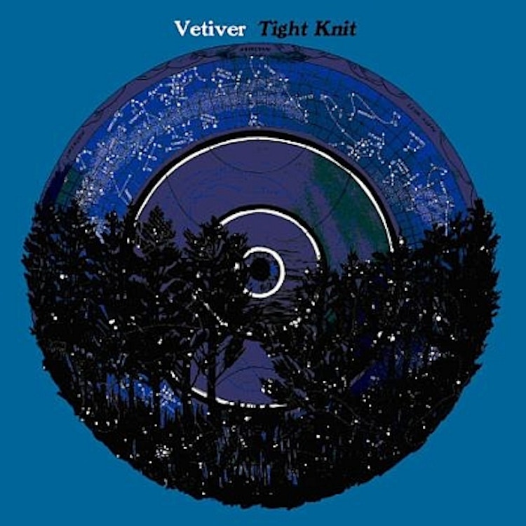 Vetiver – Tight Knit