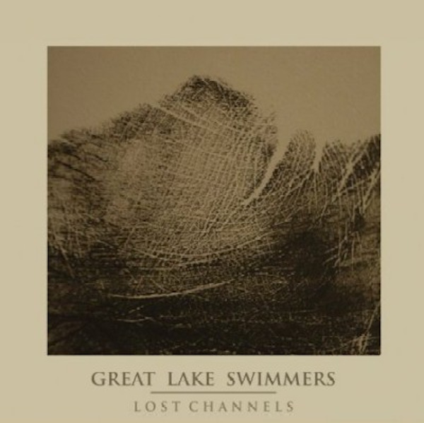 Great Lake Swimmers – Lost Channels