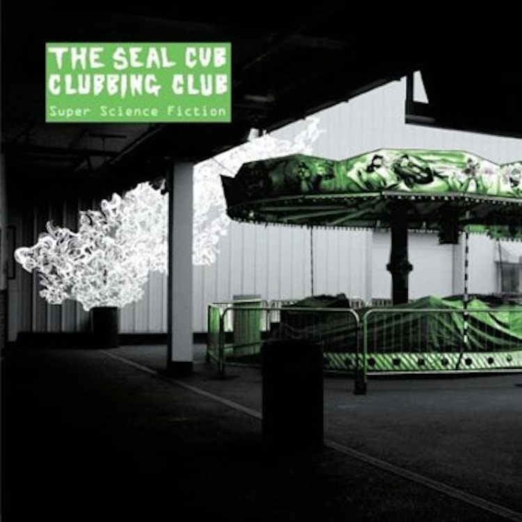 Seal Cub Clubbing Club – Super Science Fiction
