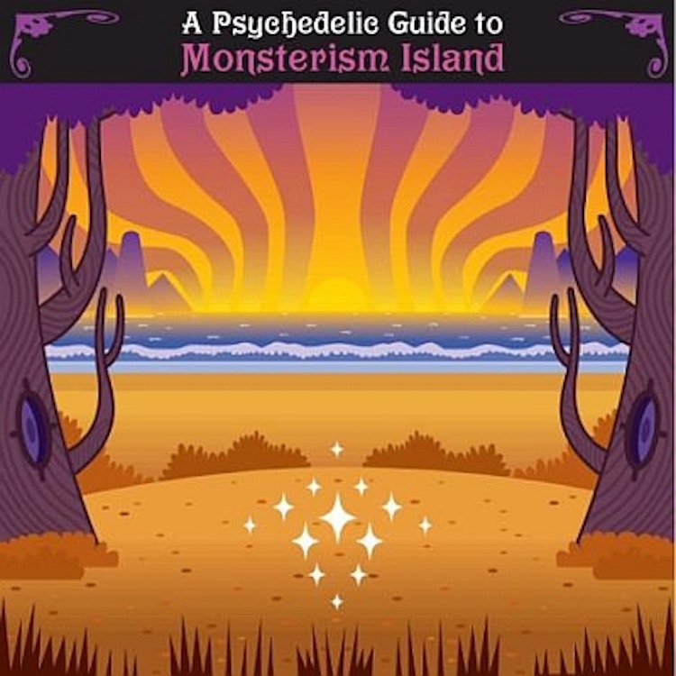 Various Artists – A Psychedelic Guide to Monsterism Island