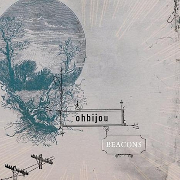 Ohbijou – Beacons