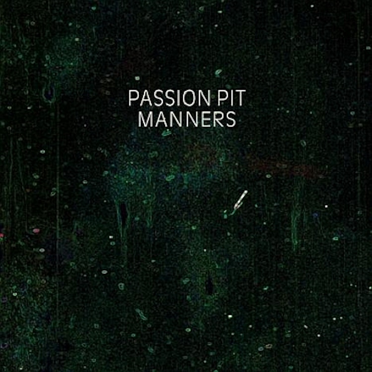 Passion Pit – Manners