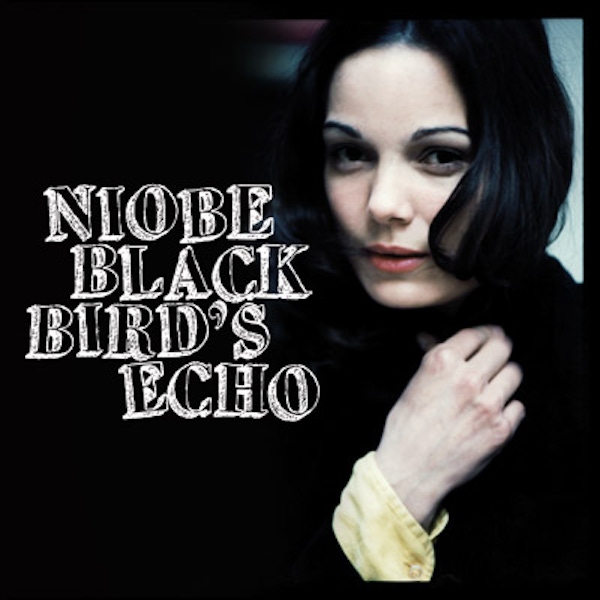 Niobe – Blackbird's Echo