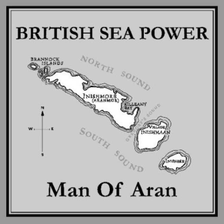 British Sea Power – Man of Aran