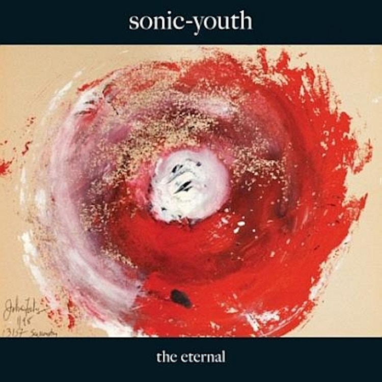 Sonic Youth – The Eternal
