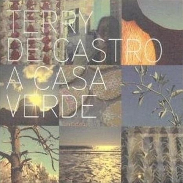 Terry De Castro – A Casa Verde