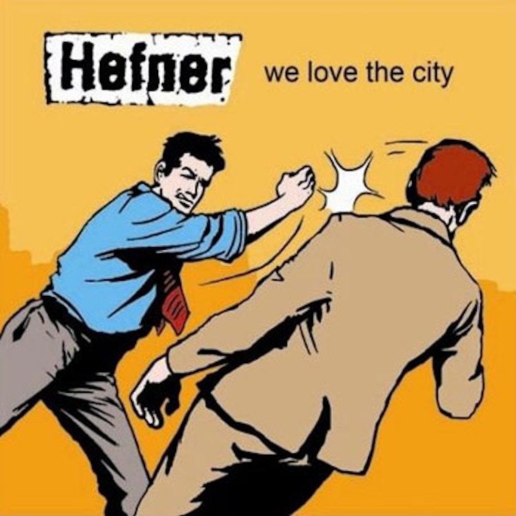 Hefner – We Love The City