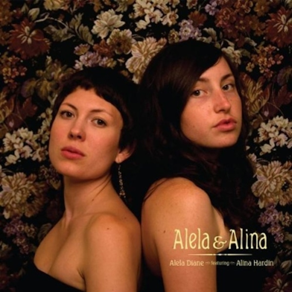 Alela Diane & Alina Hardin – Alela & Alina EP