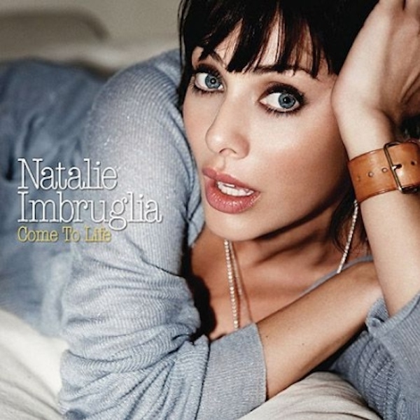 Natalie Imbruglia – Come to Life