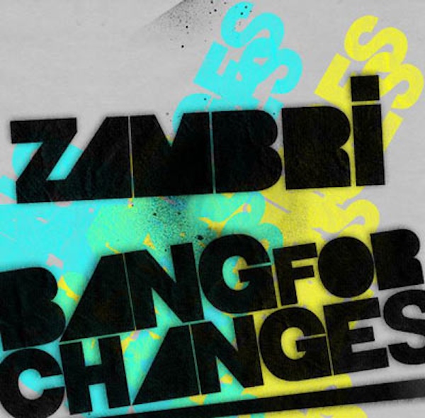 Zambri – Bang for Changes EP