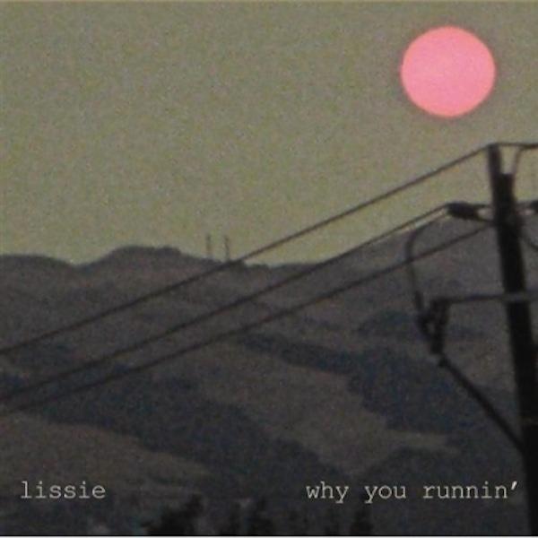 Lissie – Why You Runnin' EP