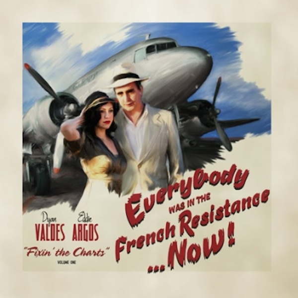 Everybody Was In The French Resistance&#8230; Now! – Fixin' The Charts, Volume 1