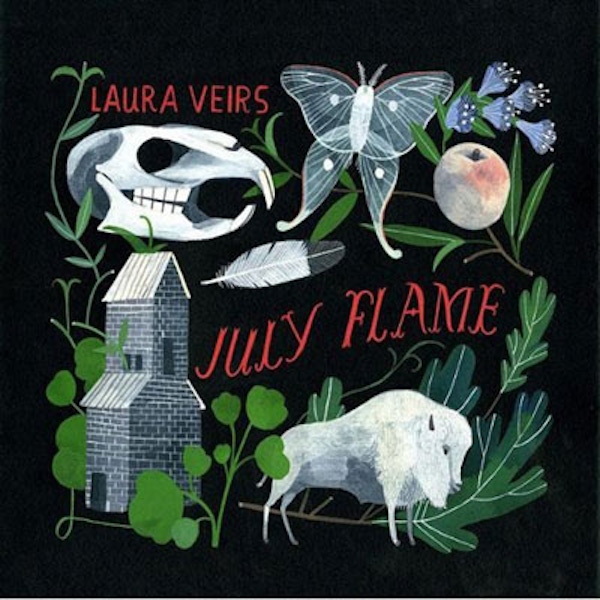 Laura Veirs – July Flame