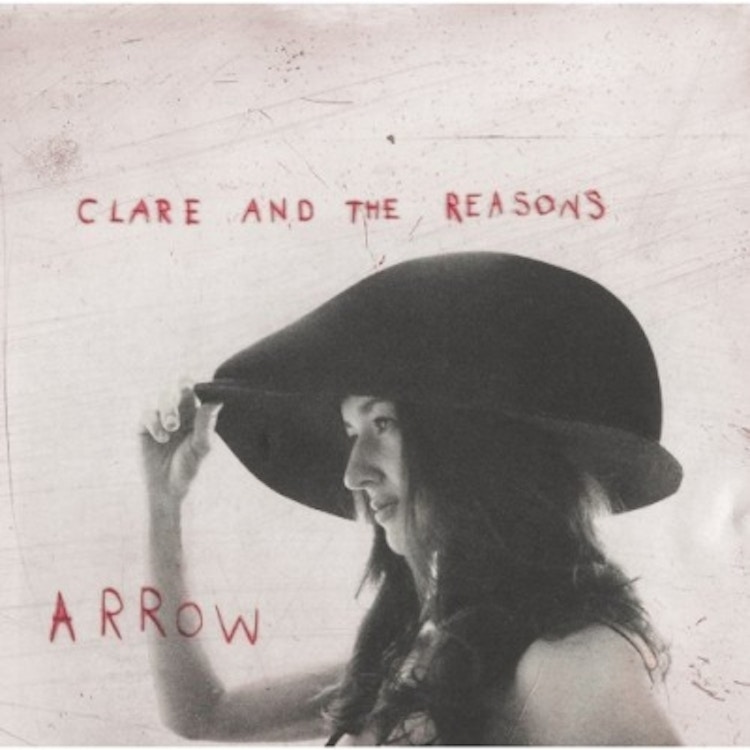 Clare and the Reasons – Arrow
