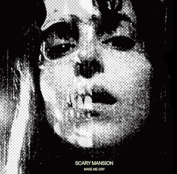 Scary Mansion – Make Me Cry