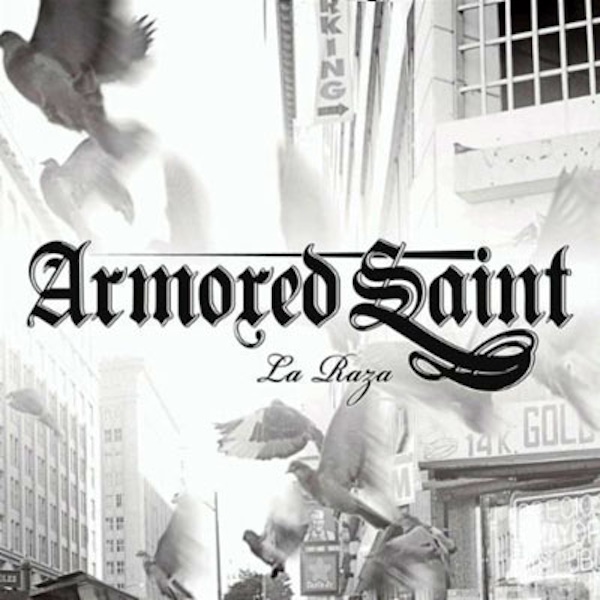 Armored Saint – La Raza