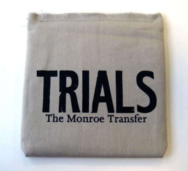 The Monroe Transfer – Trials