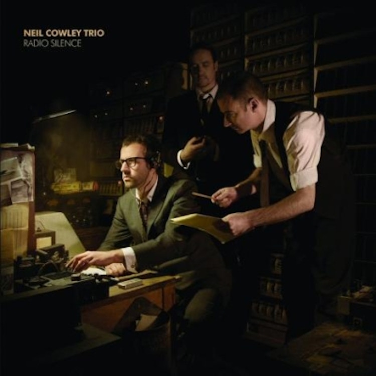 Neil Cowley Trio – Radio Silence