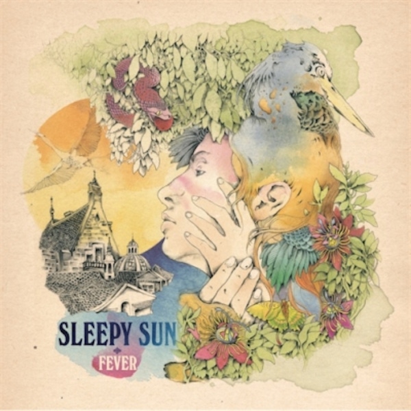 Sleepy Sun – Fever