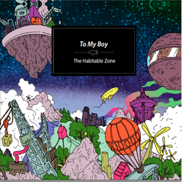To My Boy – The Habitable Zone