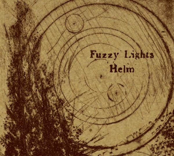 Fuzzy Lights – Helm EP