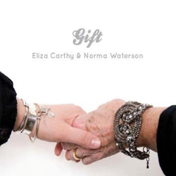 Norma Waterson and Eliza Carthy – Gift