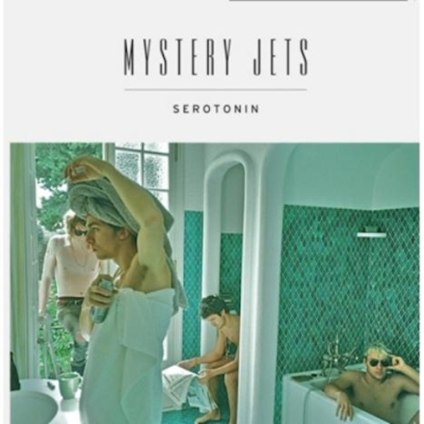 Mystery Jets – Serotonin