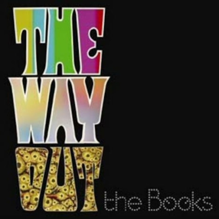 The Books – The Way Out