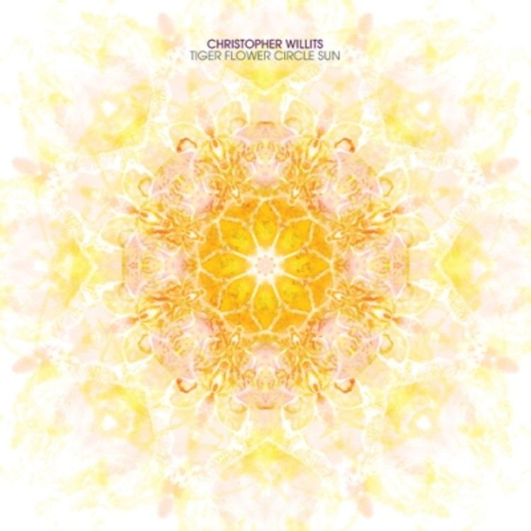 Christopher Willits – Tiger Flower Circle Sun