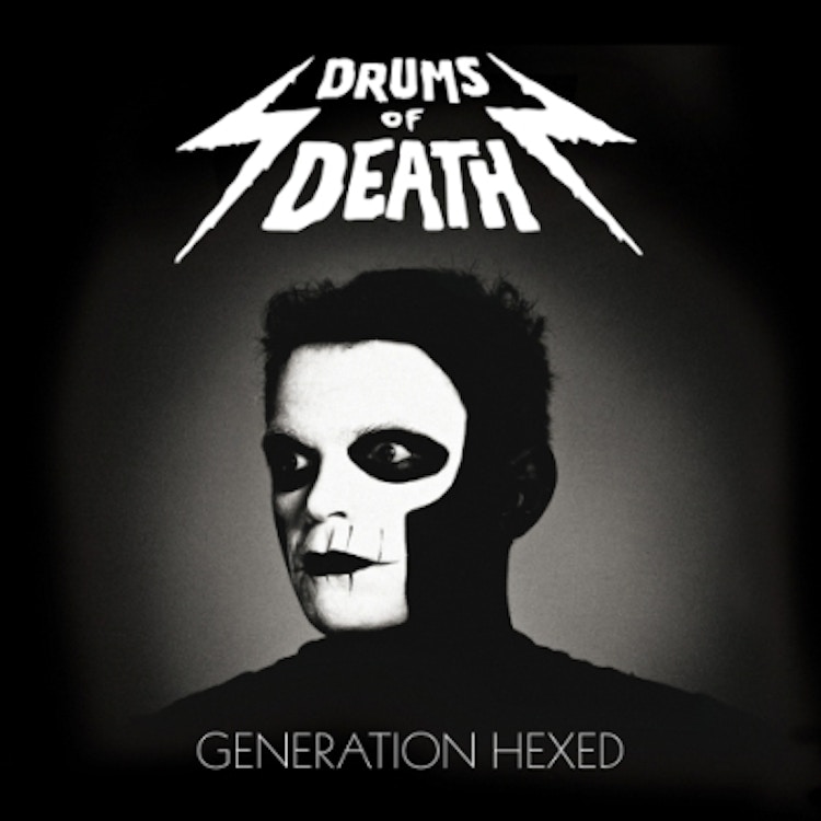 Drums of Death – Generation Hexed