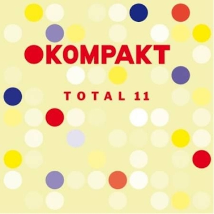 Various Artists – Kompakt Total 11