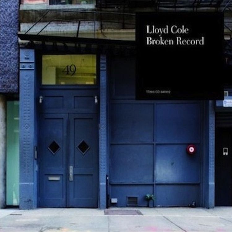 Lloyd Cole – Broken Record
