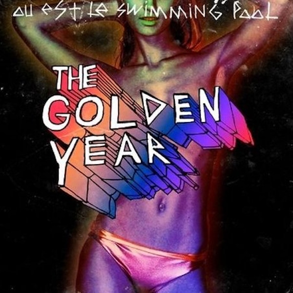 Ou Est Le Swimming Pool – The Golden Year