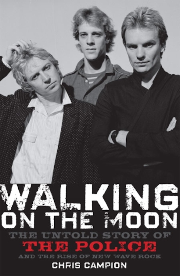 Chris Campion – Walking On The Moon, The Untold Story of the Police