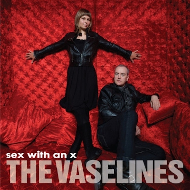 The Vaselines – Sex With An X