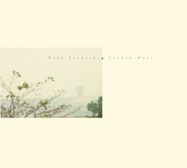 Wild Nothing – Golden Haze EP