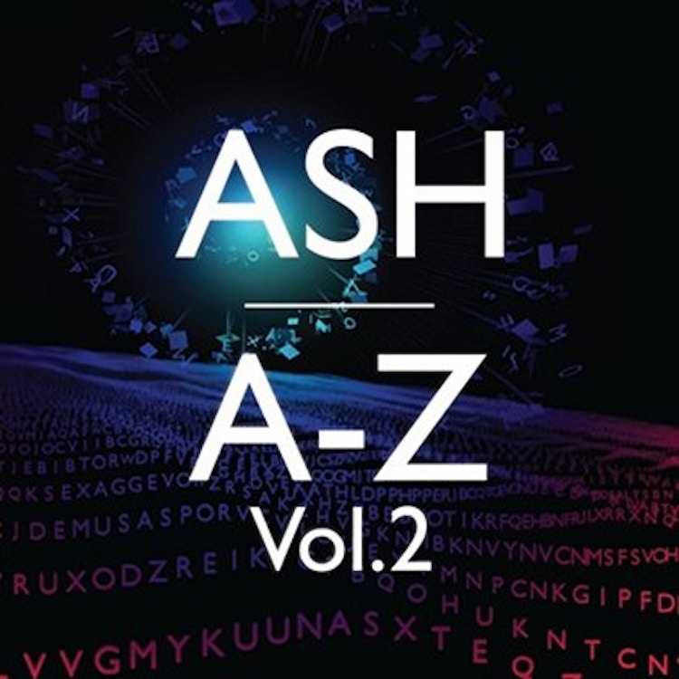 Ash – A-Z Vol. 2