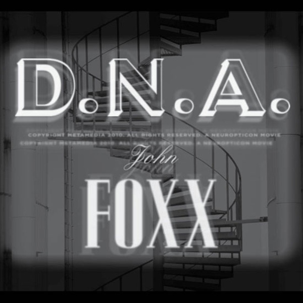 John Foxx – D.N.A.