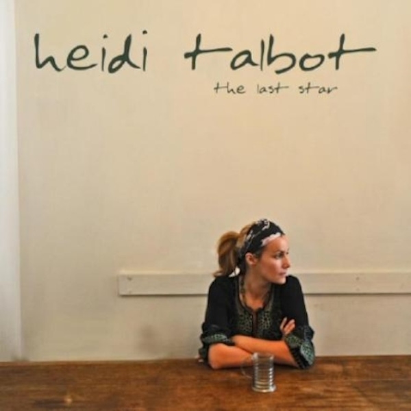 Heidi Talbot – The Last Star