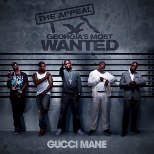 Gucci Mane – The Appeal: Georgia’s Most Wanted